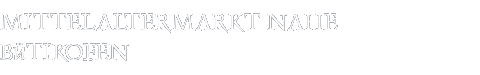 Mittelaltermarkt Bütikofen