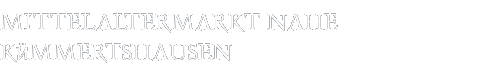 Mittelaltermarkt Kümmertshausen