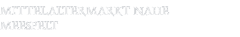 Mittelaltermarkt Meespelt