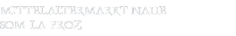 Mittelaltermarkt Som-la-Proz
