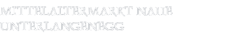 Mittelaltermarkt Unterlangenegg