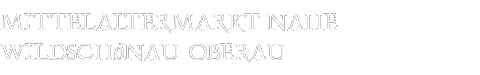 Mittelaltermarkt Wildschönau-Oberau